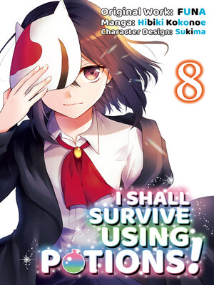 cover image of I Shall Survive Using Potions!, Volume 8